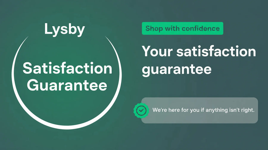 Lysby satisfaction guarantee